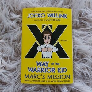 Way of the Warrior Kid: Marc's Mission Kids Book